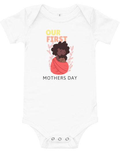Our First Mothers Day - Baby short sleeve one piece