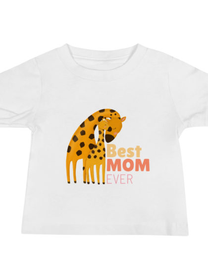 Best Mom Ever - Baby Jersey Short Sleeve Tee